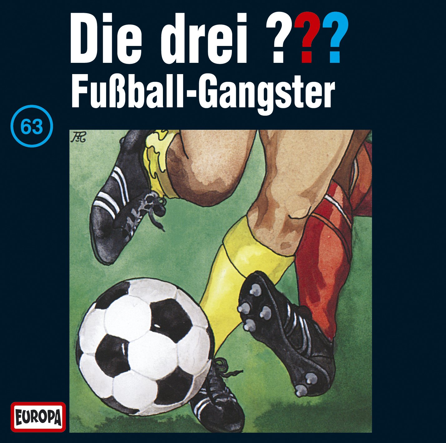 Cover von Die drei Fragezeichen - 063 Fußball-Gangster